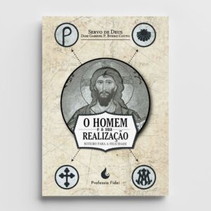 O Homem e a Sua Realização